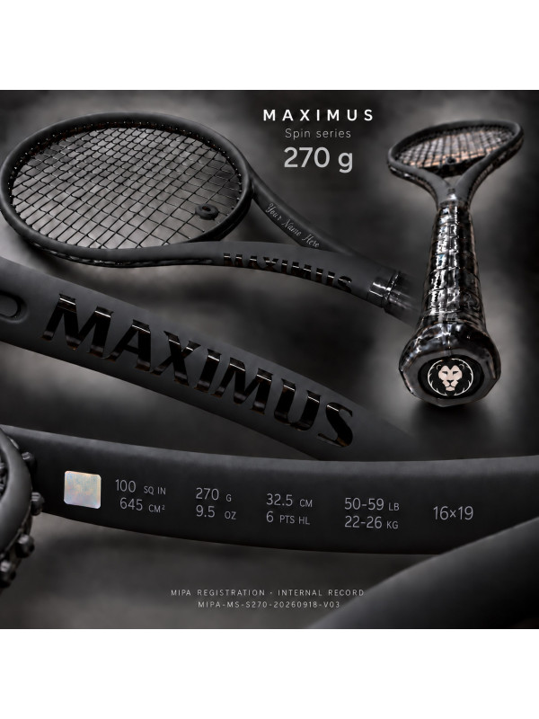 MAXIMUS SPIN 270 g tennis racket — complete product presentation